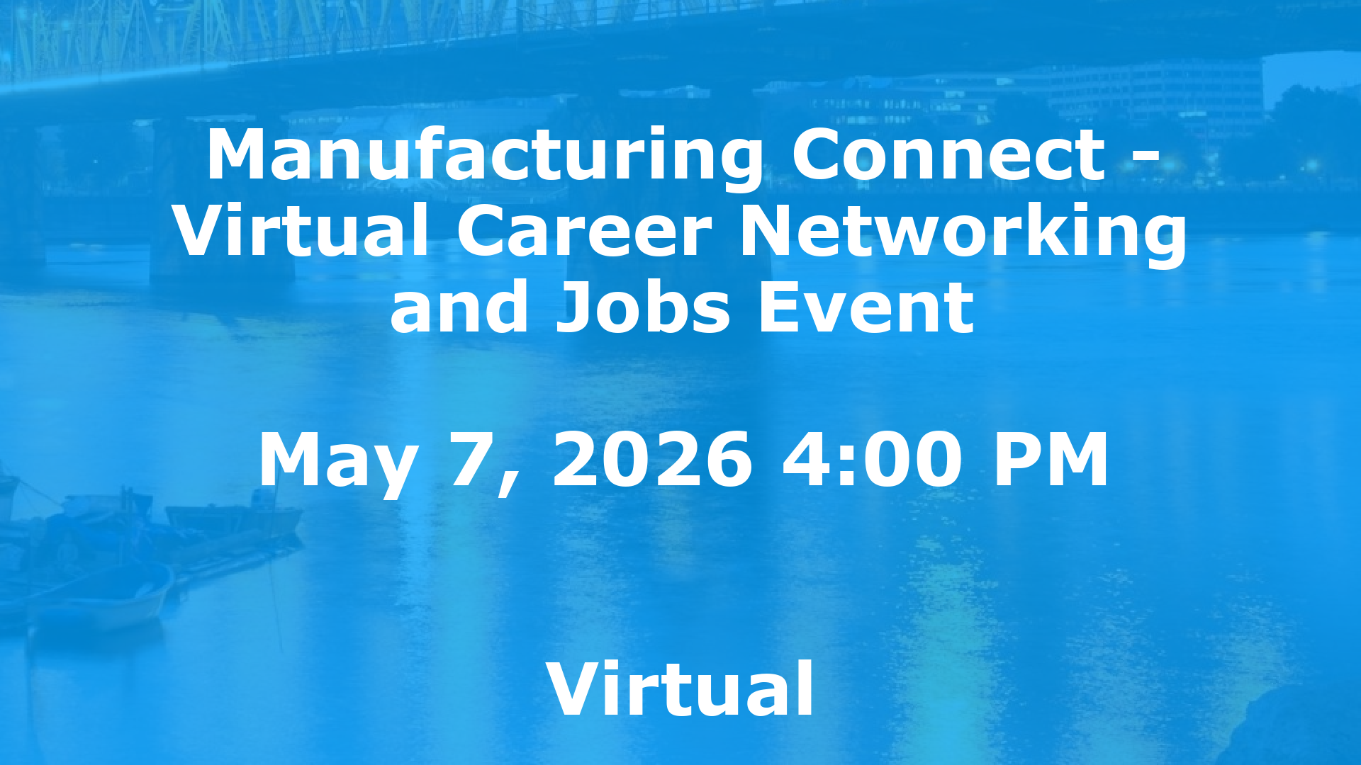 Manufacturing Connect - Virtual Career Networking and Jobs Event event image